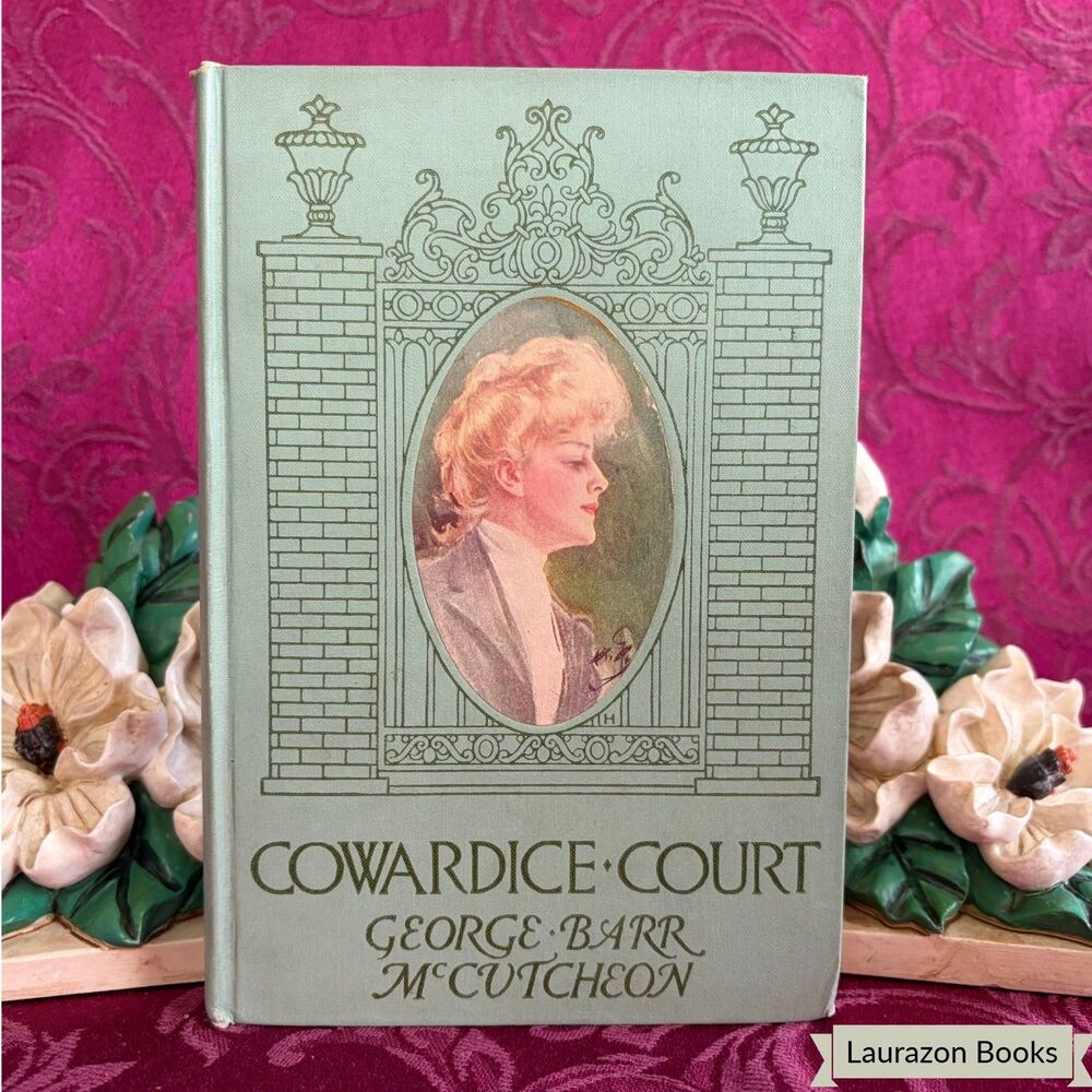 1907 Cowardice Court by George Barr McCutcheon, Lovely Illustrated Antique Book